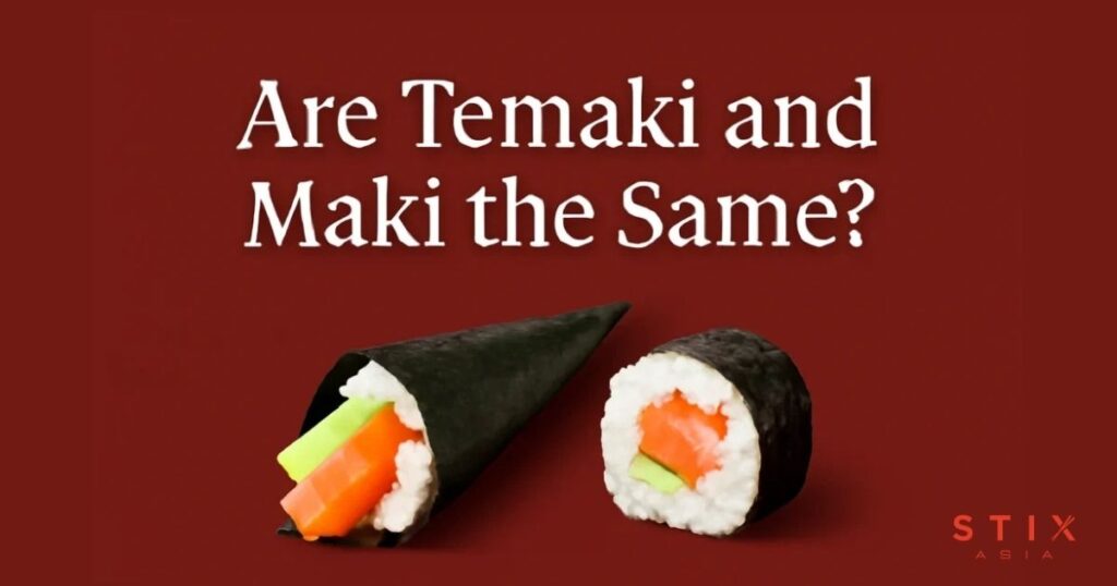 are temaki and maki the same