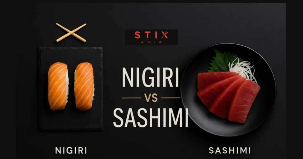 nigiri vs sashimi difference