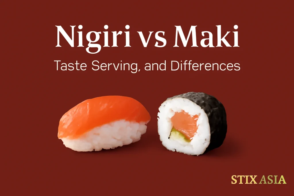 nigiri vs maki sushi the difference