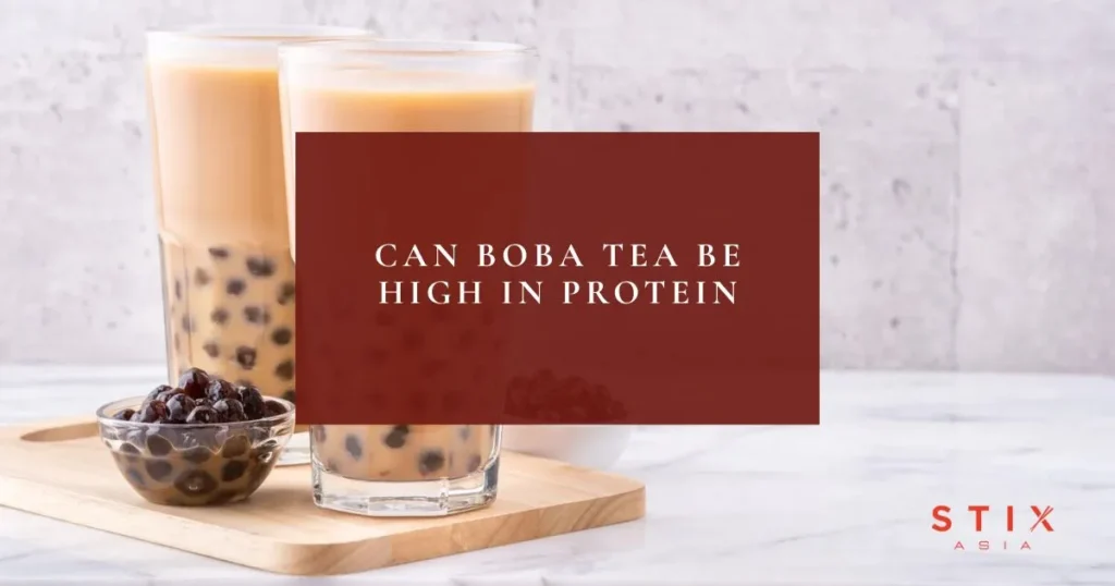Can Boba Tea Be High in Protein
