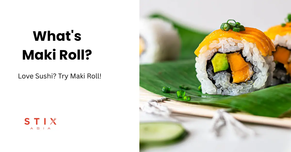 What's Maki Roll