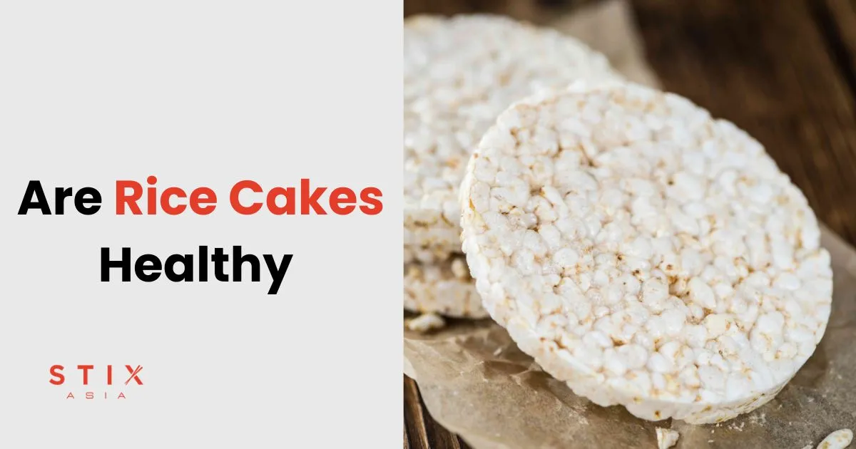 Are Rice Cakes Healthy