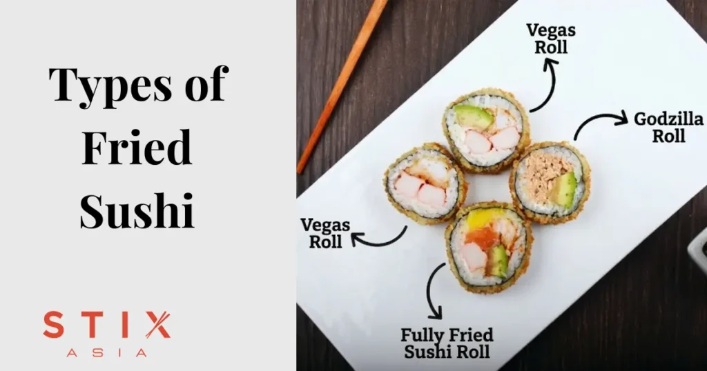 Types of Fried Sushi