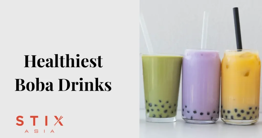 Healthiest Boba Drinks