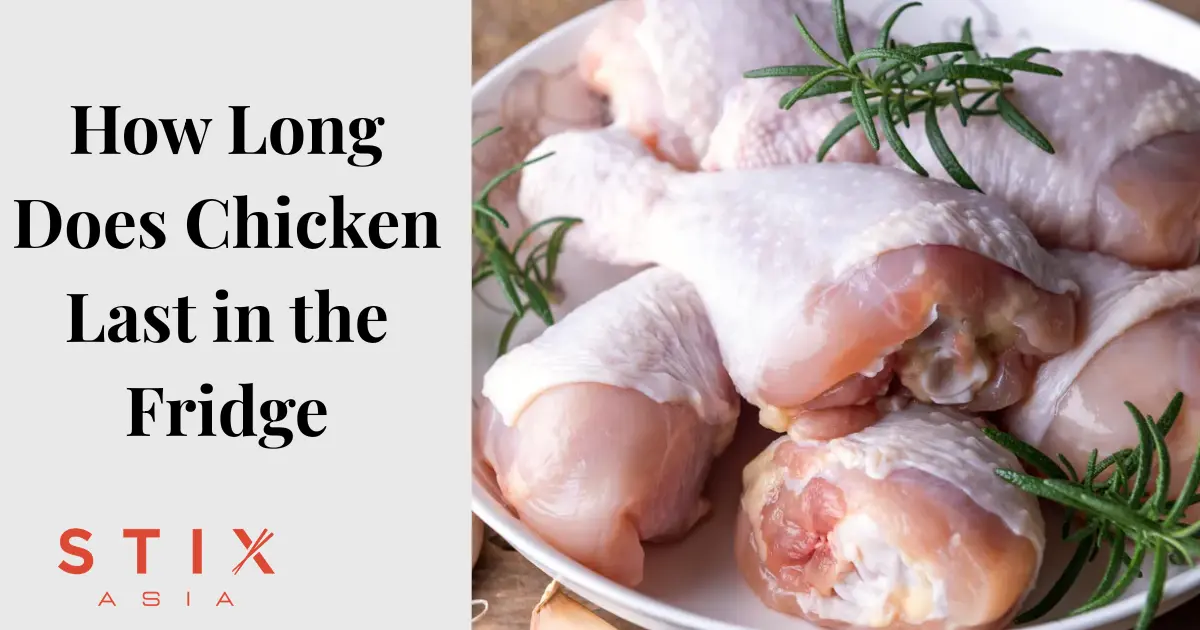 How Long Does Chicken Last in the Fridge